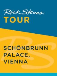 Rick Steves Tour: Schönbrunn Palace, Vienna