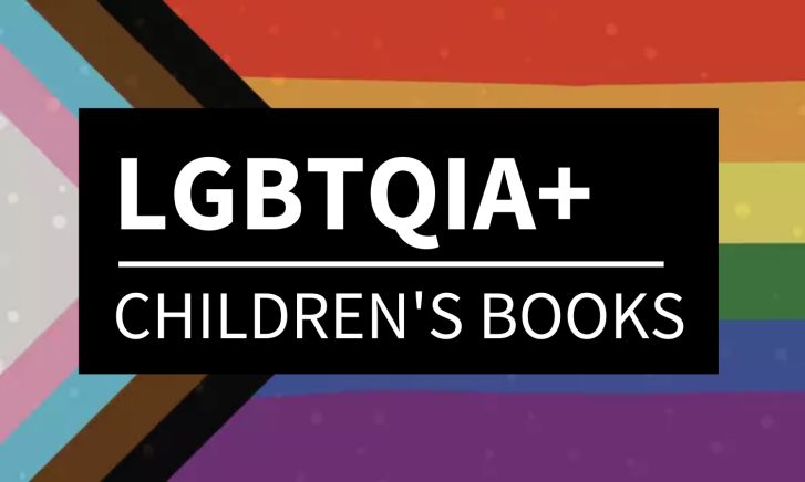 LGBTQIA+ Children's Books