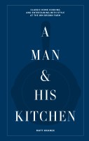 A Man & His Kitchen